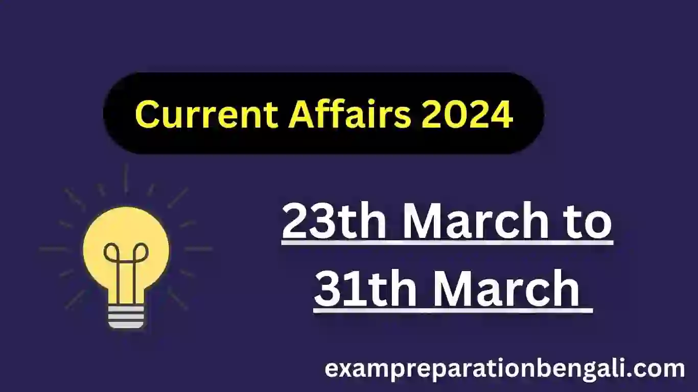 March Last Week Current Affairs 2024